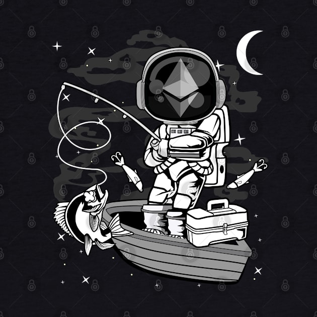 Astronaut Fishing Ethereum ETH Coin To The Moon Crypto Token Cryptocurrency Blockchain Wallet Birthday Gift For Men Women Kids by Thingking About